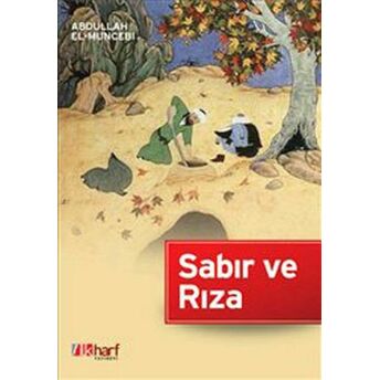 Sabır Ve Rıza Abdullah El-Muncebi