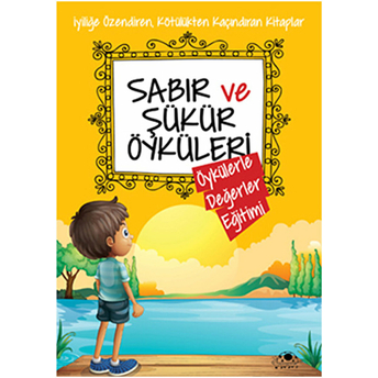 Sabır Ve Şükür Öyküleri Saide Nur Dikmen