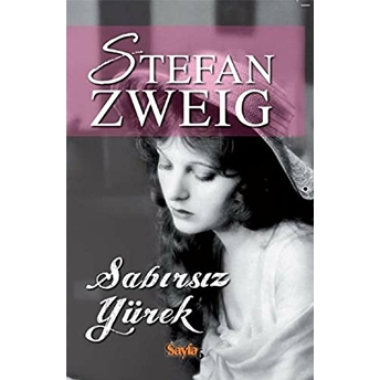 Sabırsız Yürek Stefan Zweig