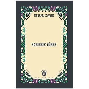 Sabırsız Yürek Stefan Zweig