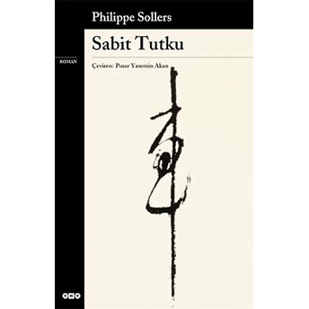 Sabit Tutku Philippe Sollers