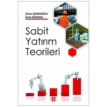 Sabit Yatırım Teorileri - Cihan Çobanoğlu