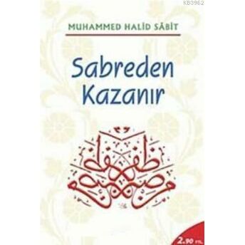 Sabreden Kazanır Muhammed Halid Sabit