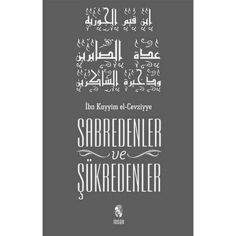 Sabredenler Ve Şükredenler Ibn Kayyım El-Cevziyye