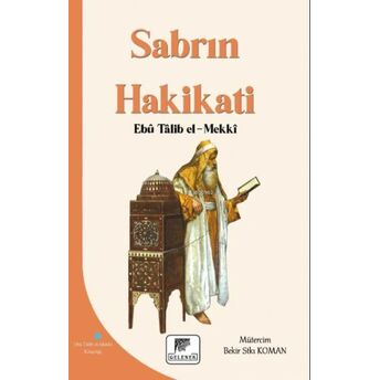 Sabrın Hakikatı Ebu Talib El-Mekki