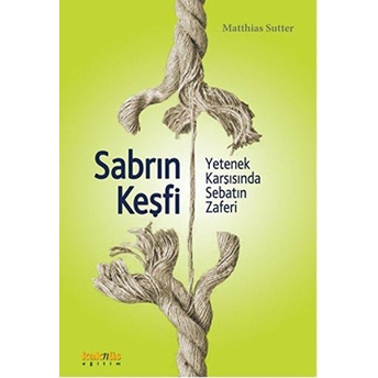 Sabrın Keşfi Matthias Sutter