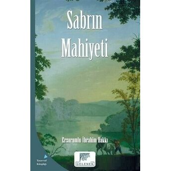 Sabrın Mahiyeti Erzurumlu Ibrahim Hakkı Hazretleri