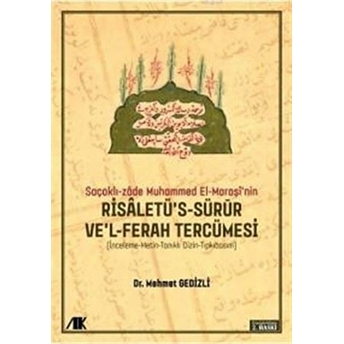 Saçaklı-Zade Muhammed El-Maraşi’nin Risaletü’s-Sürur Ve’l-Ferah Tercümesi Mehmet Gedizli