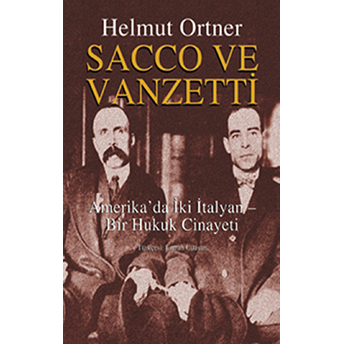 Sacco Ve Vanzetti Helmut Ortner