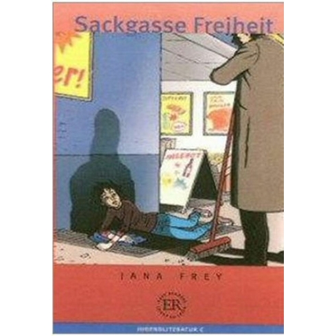 Sackgasse Freiheit Jana Frey