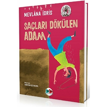 Saçları Dökülen Adam (Ciltli) Mevlana Idris