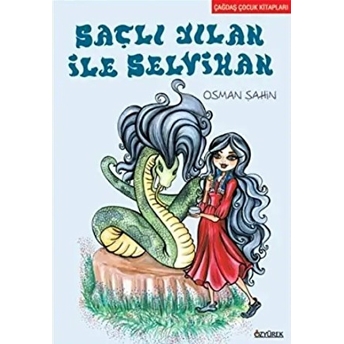 Saçlı Yılan Ile Selvihan Osman Şahin