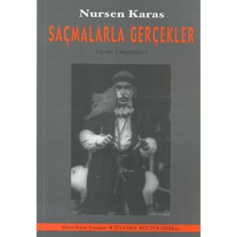 Saçmalarla Gerçekler Nursen Karas