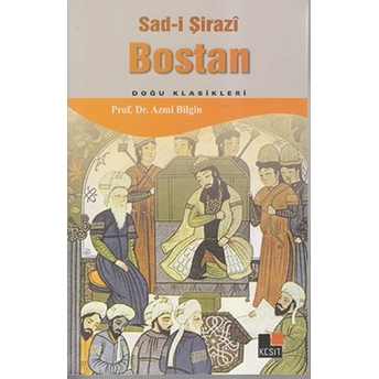 Sad-I Şirazi Bostan Şeyh Sadii Şirazi