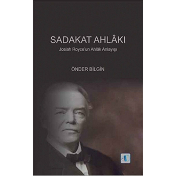 Sadakat Ahlakı Önder Bilgin