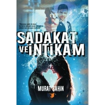 Sadakat Ve Intikam Murat Şahin