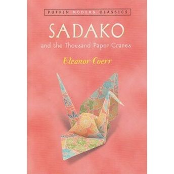 Sadako And The Thousand Paper Cranes-Eleanor Coerr