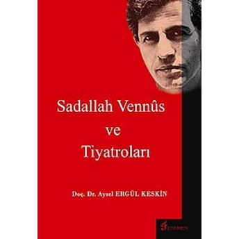 Sadallah Vennüs Ve Tiyatroları