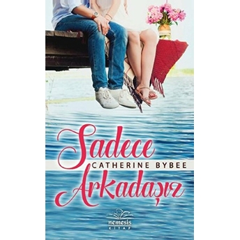 Sadece Arkadaşız Catherine Bybee