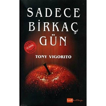 Sadece Bir Kaç Gün