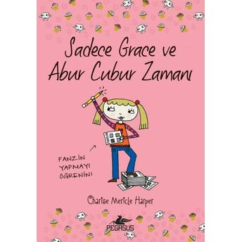 Sadece Grace Ve Abur Cubur Zamanı 5. Kitap Charıse Merıcle Harper