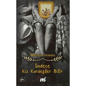 Sadece Kız Kardeşler Bilir Melissa Senate