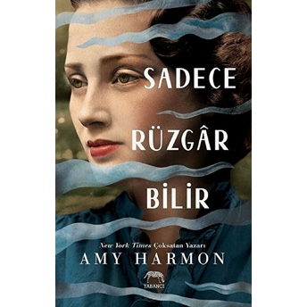 Sadece Rüzgar Bilir (Ciltli) Amy Harmon