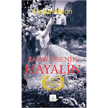 Sadece Senin Hayalin Rosie Alison