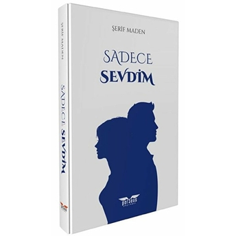 Sadece Sevdim - Şerif Maden