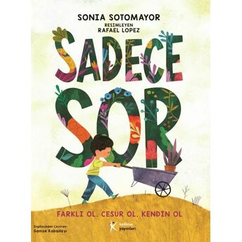 Sadece Sor Sonia Sotomayor