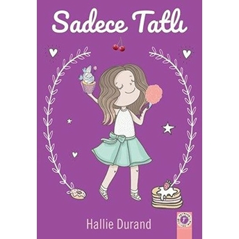 Sadece Tatlı - Hallie Durand