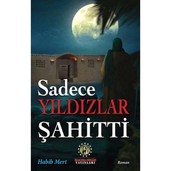 Sadece Yıldızlar Şahitti