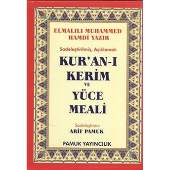 Sadeleştirilmiş Kur’an-I Kerim Ve Yüce Meali Ciltli Elmalılı Muhammed Hamdi Yazır