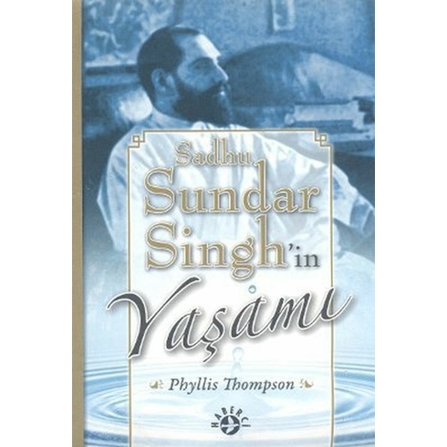 Sadhu Sundar Singh’in Yaşamı