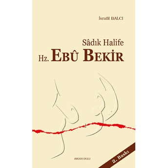 Sadık Halife Hz. Ebu Bekir Israfil Balcı