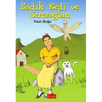 Sadık Kedi Ve Serçeoğlan Fazlı Buğlu