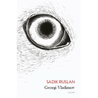 Sadık Ruslan Georgi Vladimov