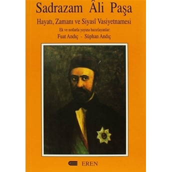 Sadrazam Ali Paşa Hayatı, Zamanı Ve Siyasi-Kolektif