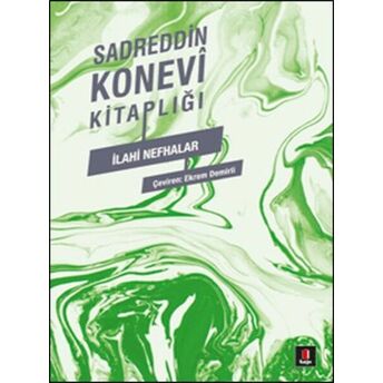 Sadreddin Konevi Kitaplığı / Ilahi Nefhalar Sadreddin Konevi