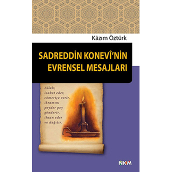 Sadreddin Konevi’nin Evrensel Mesajları