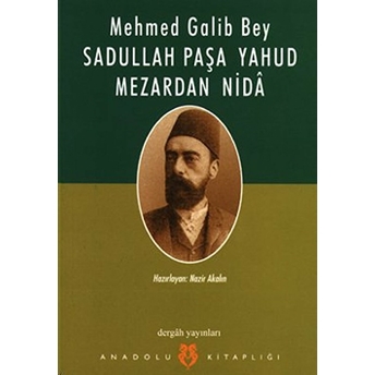 Sadullah Paşa Yahud Mezardan Nida Mehmed Galib Bey