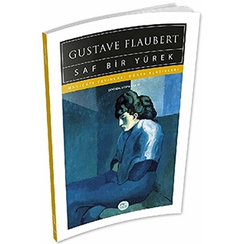 Saf Bir Yürek Gustave Flaubert