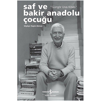 Saf Ve Bakir Bir Anadolu Çocuğu 