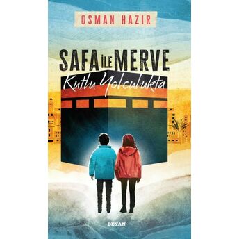 Safa Ile Merve - Kutlu Yolculukta Osman Hazır