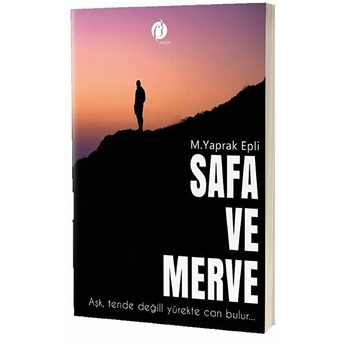 Safa Ve Merve - Aşk ,Tende Değil, Yürekte Can Bulur... M. Yaprak Epli