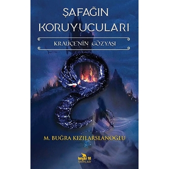 Şafağın Koruyucuları M. Buğra Kızılarslanoğlu