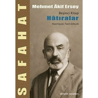 Safahat - Hatıralar Beşinci Kitap Mehmed Akif Ersoy