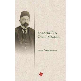 Safahatta Özlü Sözler Ismail Alper Kumsar