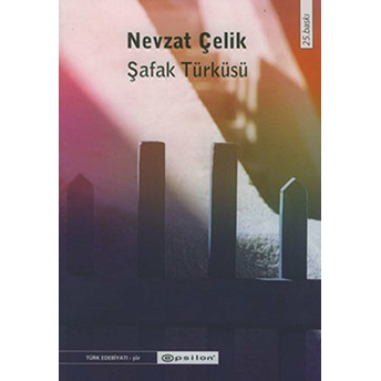 Şafak Türküsü Nevzat Çelik