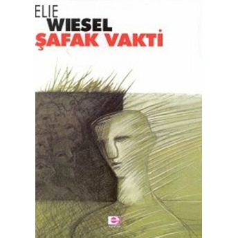 Şafak Vakti Elie Wiesel